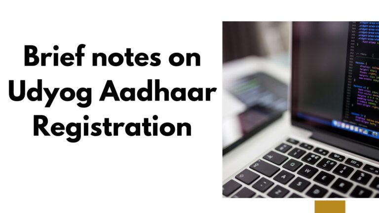 Brief notes on Udyog Aadhaar Registration