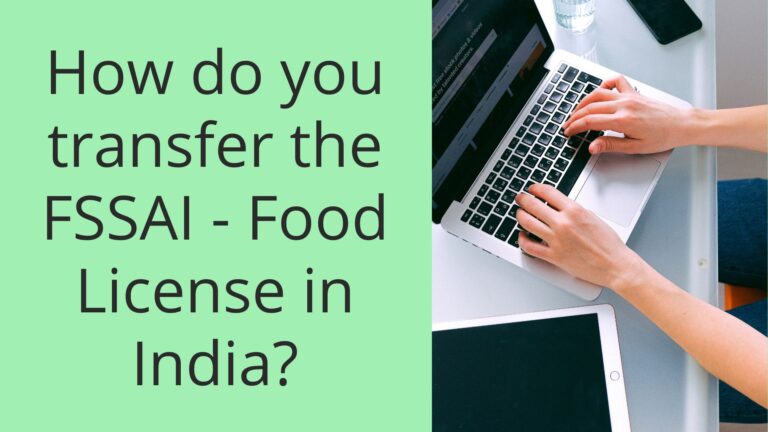 How do you transfer the FSSAI - Food License in India