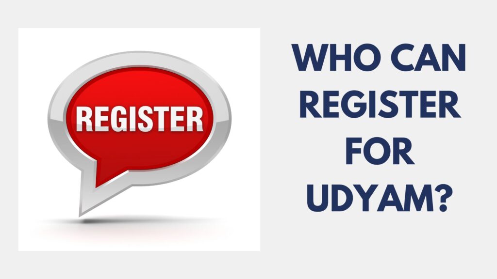 Who can register for UDYAM